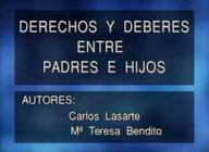 Derechos y deberes entre padres e hijos II: Relaciones paterno filiales.