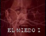 El miedo (I)