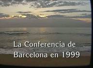 La Conferencia de Barcelona en 1999
