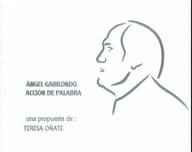 Ángel Gabilondo. Acción de palabra