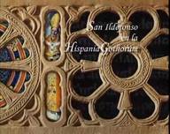 San Ildefonso en la Hispania Gothorum