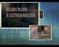 Exclusión e inclusión de colectivos en riesgo social