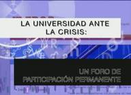 La Universidad ante la crisis, un foro de participación permanente