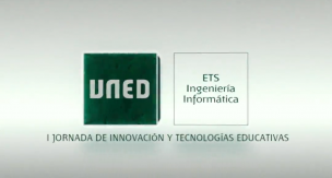 I Jornada de Innovación y Tecnologías Educativas en la ETSI Informática de la UNED (Promo)