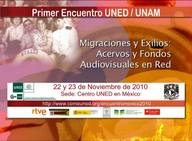 Primer encuentro UNED-UNAM. Migraciones y Exilios