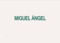 Miguel Ángel: su vida