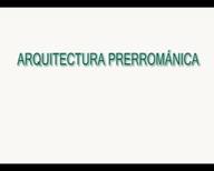 La Arquitectura Prerrománica