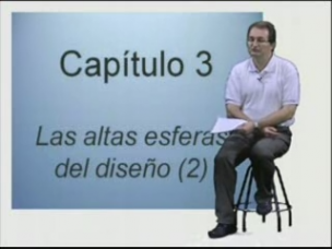Capítulo 3. Las altas esferas del diseño II