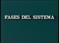 Fases del sistema, Fragmento del video "El Video"