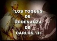 Los toques de ordenanza de Carlos III