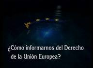 ¿Cómo informarnos del Derecho de la Unión Europea?