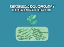 Jornadas de fortalecimiento de la cooperación entre sector privadoy ONGD mediante la responsabilidad social corporativa