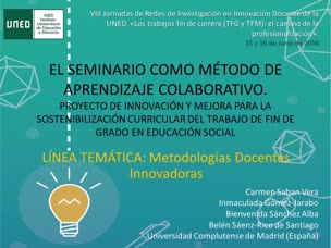 El seminario como método de aprendizaje colaborativo. Proyecto de innovación y mejora para la sostenibilidad curricular del Trabajo Fin de Grado en Educación Social