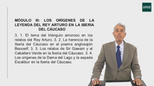 MÓDULO III: Los orígenes de la leyenda del rey Arturo en la iberia del Cáucaso