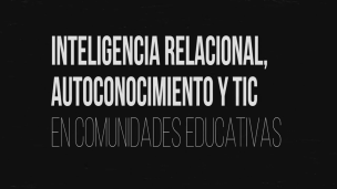 Curso: Inteligencia Relacional, Autoconocimiento y TIC