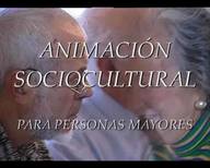 La animación sociocultural en las personas mayores.