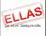 Ellas: La otra inmigración