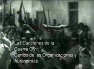 Las canciones de la Guerra Civil (II). Cantos de las organizaciones y autonomías.