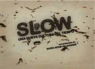 Slow: una nueva cultura del tiempo