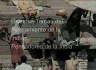 Grandes temas del pensamiento de la India. Pensadores de la India