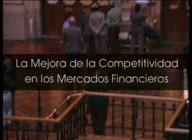 La mejora de la competitividad en los mercados financieros