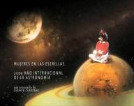 Mujeres en las estrellas. 2009. Año Internacional de la Astronomía