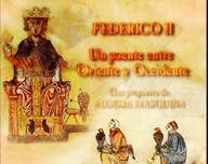 Federico II. Un puente entre oriente y occidente