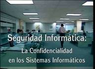 Seguridad informática. La confidencialidad en los Sistemas Informáticos