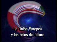 La Página Europea de la UNED (II): La Unión Europea y los retos de futuro