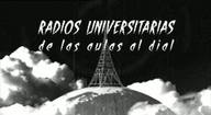 Radios universitarias, de las aulas al dial.