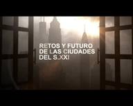 Retos y Futuros de las Ciudades del Siglo XXI