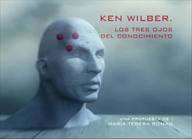 Ken Wilber. Los tres ojos del conocimiento