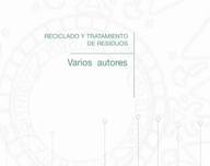Reciclado y tratamiento de residuos