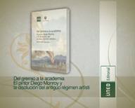 Del gremio a la academia. El pintor diego monroy y la disolución del antiguo régimen artístico