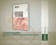 Convivir en igualdad. Prevención de violencia masculina hacia las mujeres en todas las etapas educativas