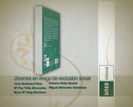 Jóvenes en riesgo de exclusión social. Experiencias de práctica profesional para educadores sociales. Modelos de buenas prácticas para estudiantes de Educación Social.