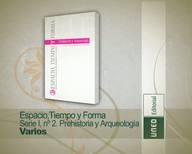 Espacio, Tiempo y Forma Serie I, nº 2. Prehistoria y Arqueología