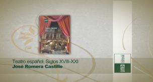 Teatro español. Siglos XVIII-XXI