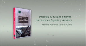 Paisajes culturales a traves de casos en España y America