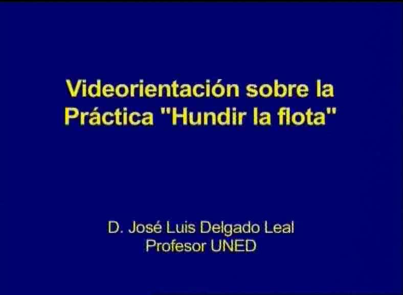 Videorientación, sobre la práctica "Hundir la Flota"