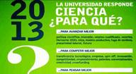 UNICIENCIA 2013. Ciencia, ¿Para qué?. La Universidad responde