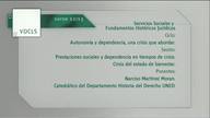 Prestaciones sociales y dependencia en tiempos de crisis. Crisis del estado de bienestar