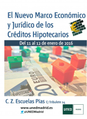 El nuevo marco económico y jurídico de los Créditos Hipotecarios