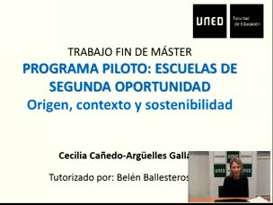 Programa Piloto: Escuelas de segunda oportunidad. Origen, contexto y sostenibilidad 
