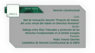 Diálogo entre Altos Tribunales y protección de los Derechos Fundamentales en el ámbito europeo