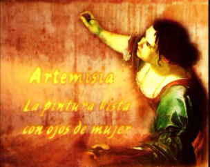 Artemisia: la pintura vista con ojos de mujer 