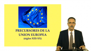 Fundamentos jurídicos de la Unión Europea.  Proceso de integración: Precursores de la Unión Europea
