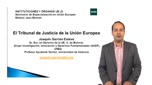 Las instituciones de la Unión Europea. Parte I I / 2 :  Tribunal de Justicia de la U. E