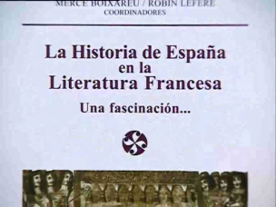 La Historia de España en la Literatura Francesa: una fascinación
