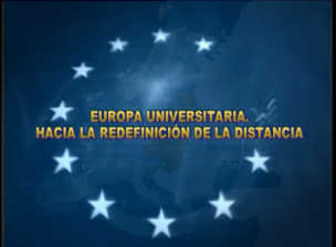 Europa universitaria. Hacia la redefinición de la distancia.